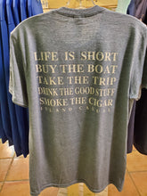 Load image into Gallery viewer, &quot;Life Is Short&quot; Mens Tee
