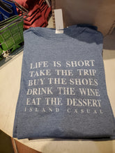 Load image into Gallery viewer, &quot;Life Is Short&quot; - Ladies Tee
